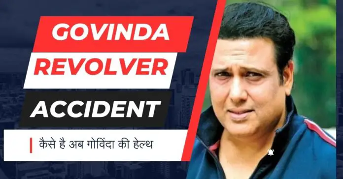 Govinda Revolver Accident