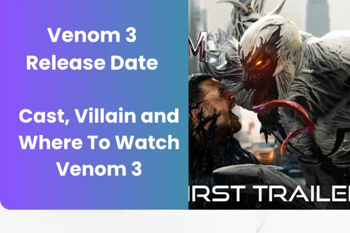 Venom 3 Release Date